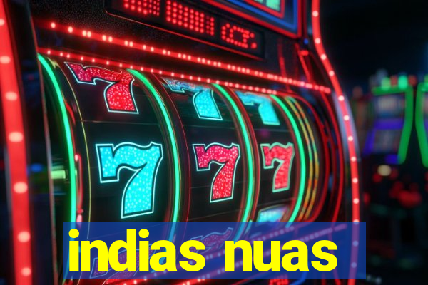 indias nuas